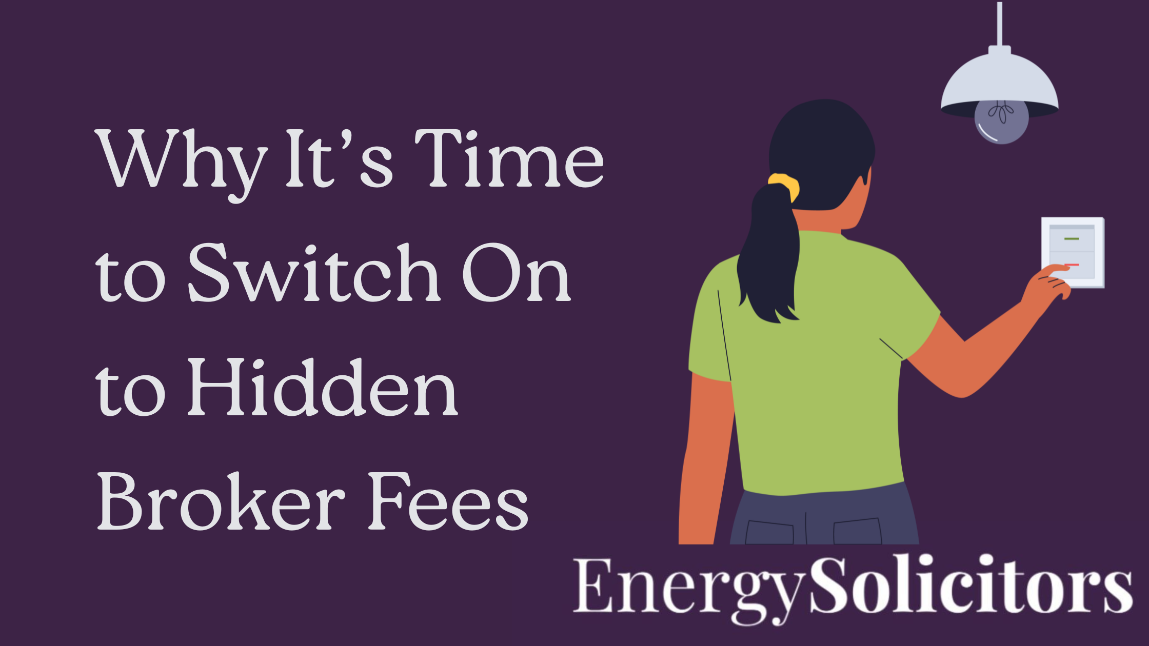 Why It’s Time to Switch On to Hidden Broker Fees